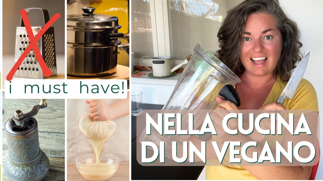10 Must Have per facilitare la tua vita in cucina! | la lista definitiva per cucinare vegan