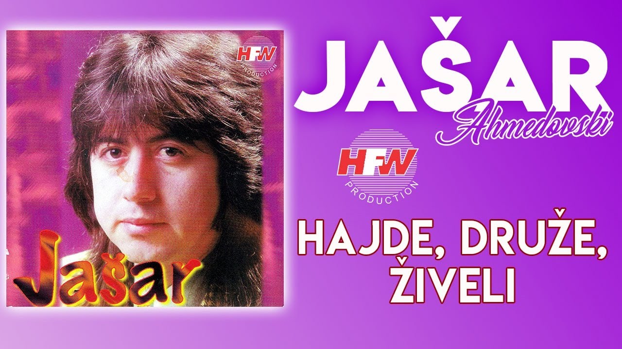 Jašar Ahmedovski - Hajde druže, živeli (Audio 1997)