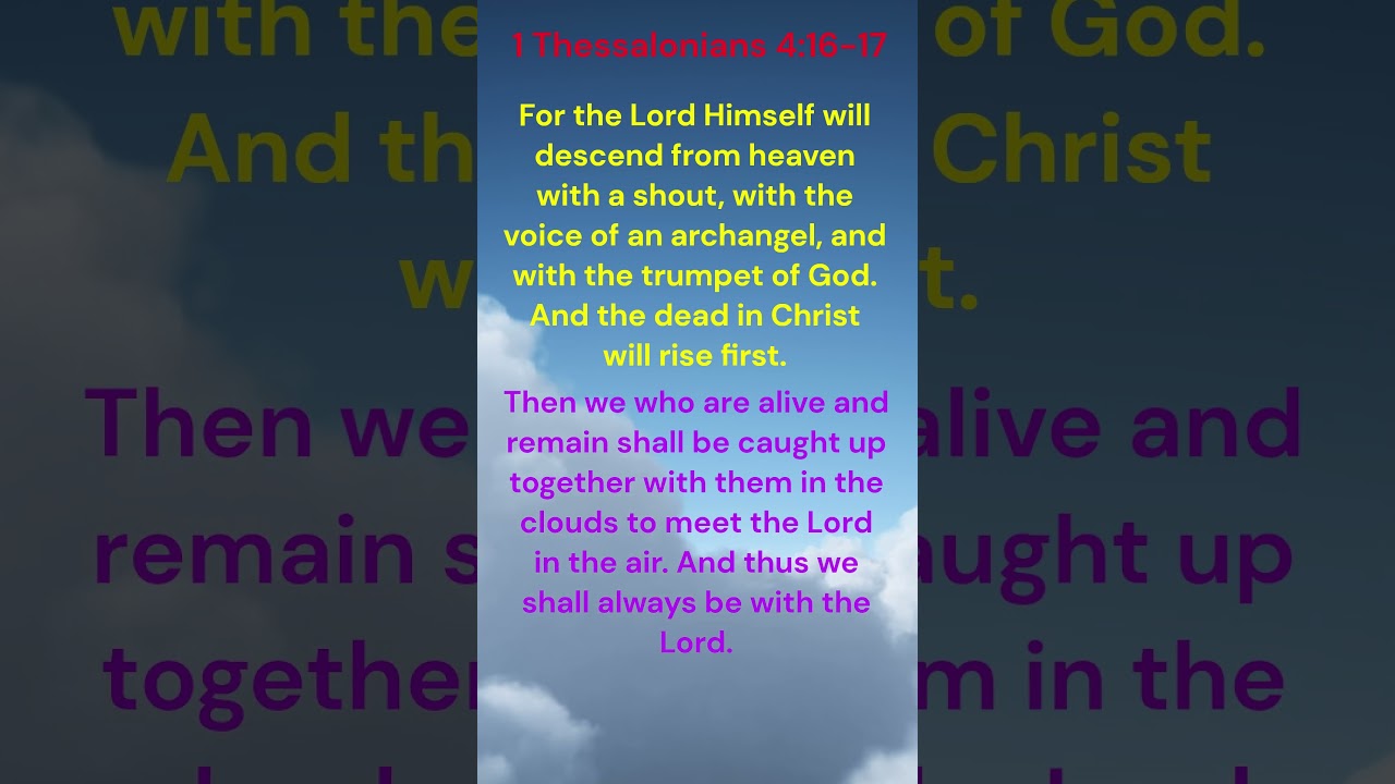 1 Thessalonians 4:16-17 #secondcomingofchrist #beready #blessedhope