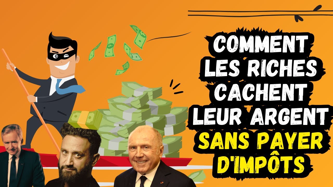 Comment Les Riches CACHENT Leur Argent et NE PAIENT PAS D'IMP&Ocirc;TS