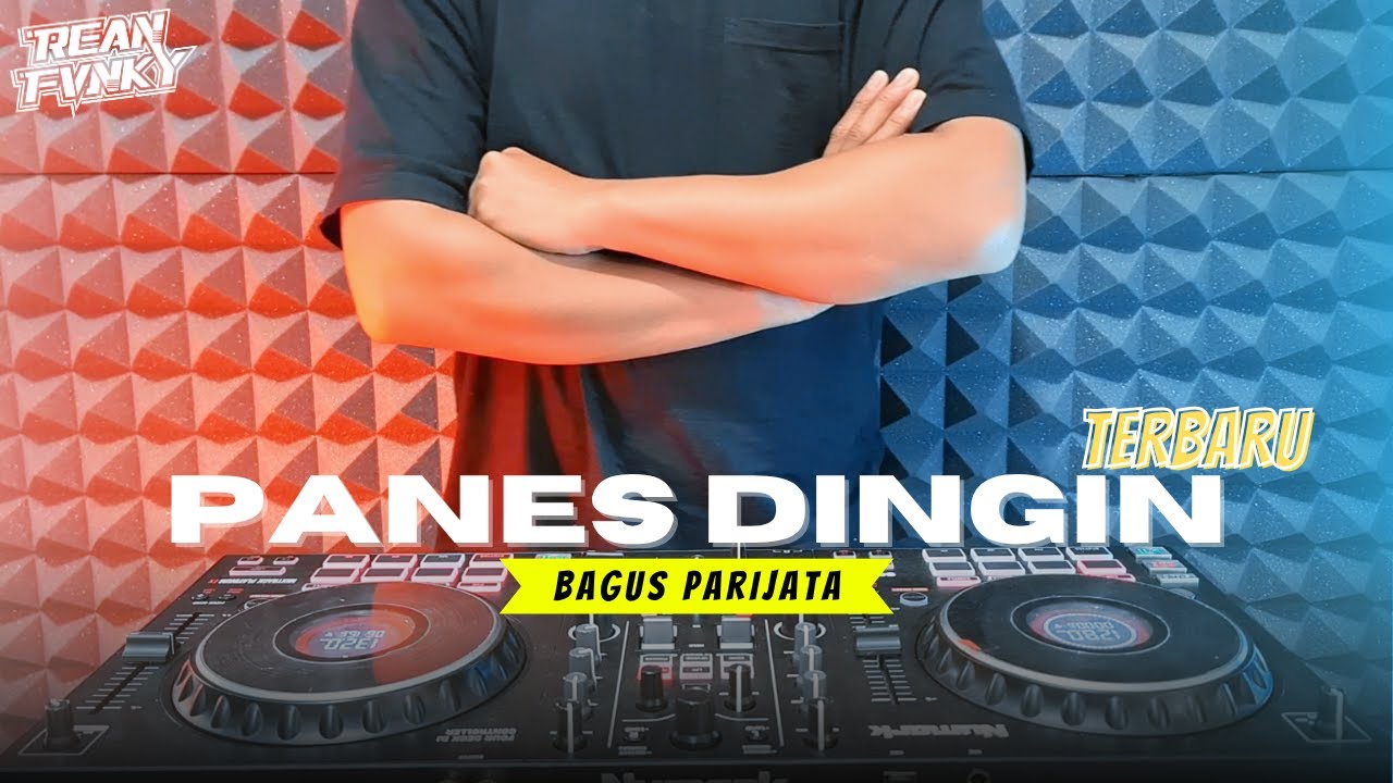 DJ Panes Dingin - Bagus Parijata Terbaru 2025 Remix Full Bass