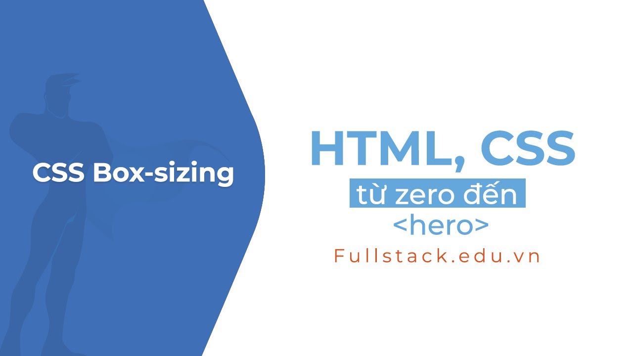 CSS Box-sizing | T&iacute;nh ứng dụng của Box-sizing