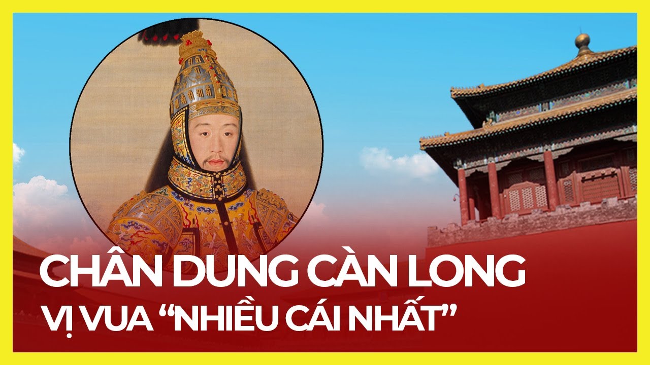 CÀN LONG - VỊ VUA 