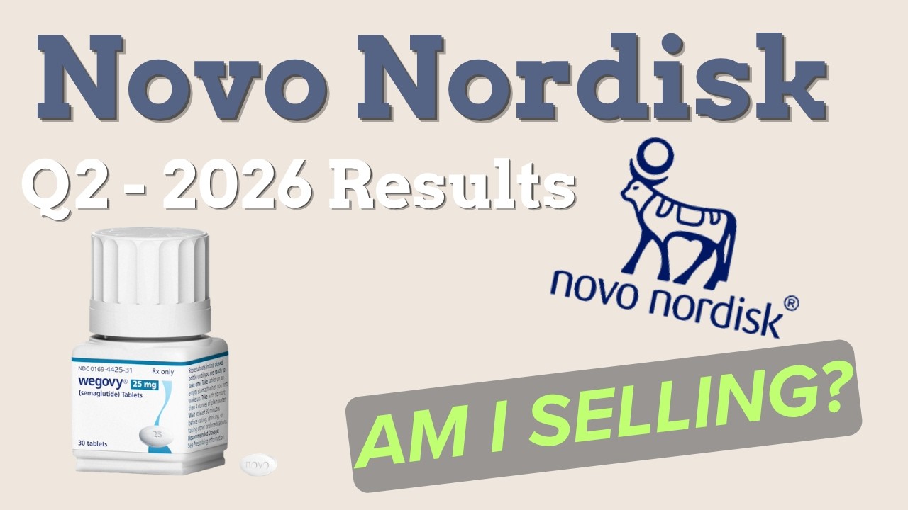 Novo Nordisk Dropped Again - Am I Selling? (Q2 2026 Results)