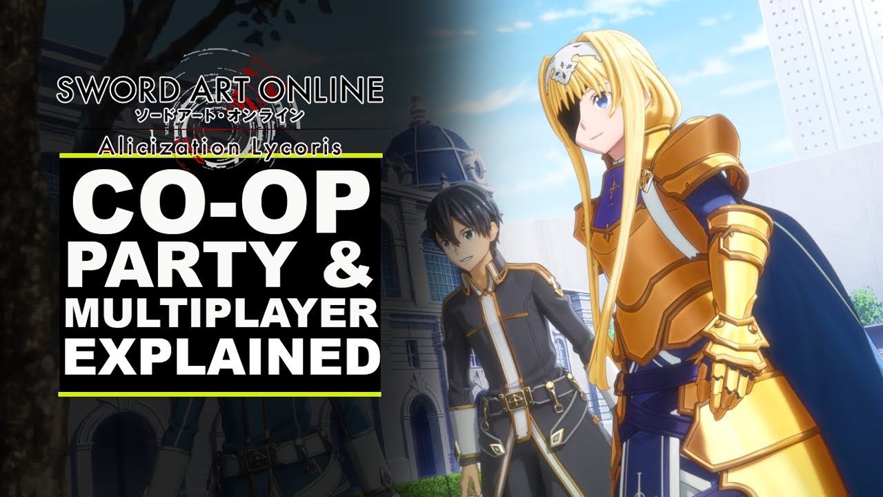 Sword Art Online: Alicization Lycoris — объяснение кооперативного и многопользовательского режимов.