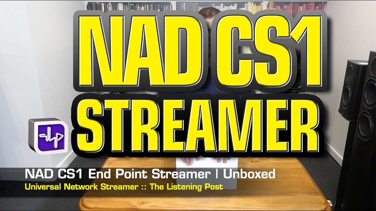 NAD CS1 Endpoint Network Streamer | The Listening Post | TLPCHC TLPWLG
