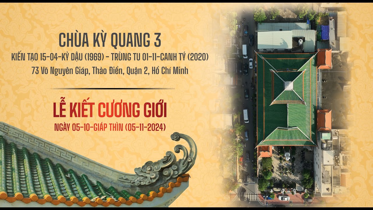 LỄ KIẾT CƯƠNG GIỚI CHÙA KỲ QUANG 3, QUẬN 2, TP.HCM