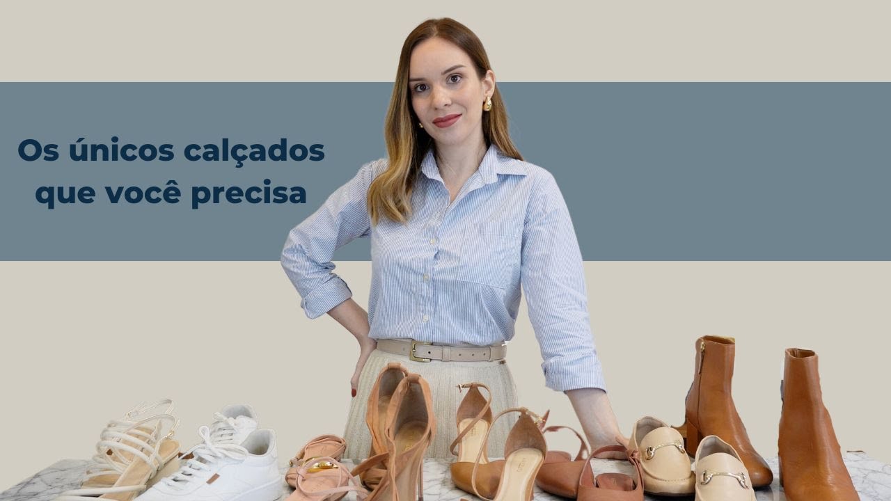 7 Calçados essenciais que vão multiplicar seus looks