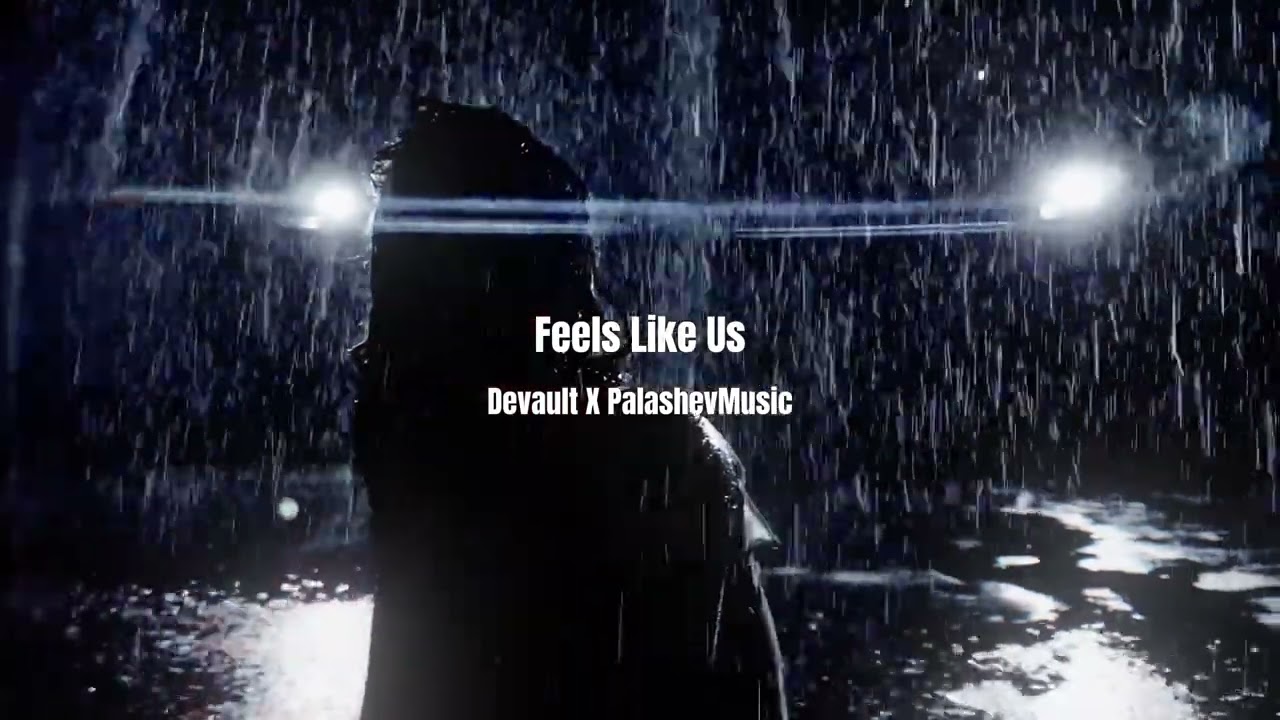 Devault - Feels Like Us (PalashevMusic Remix)