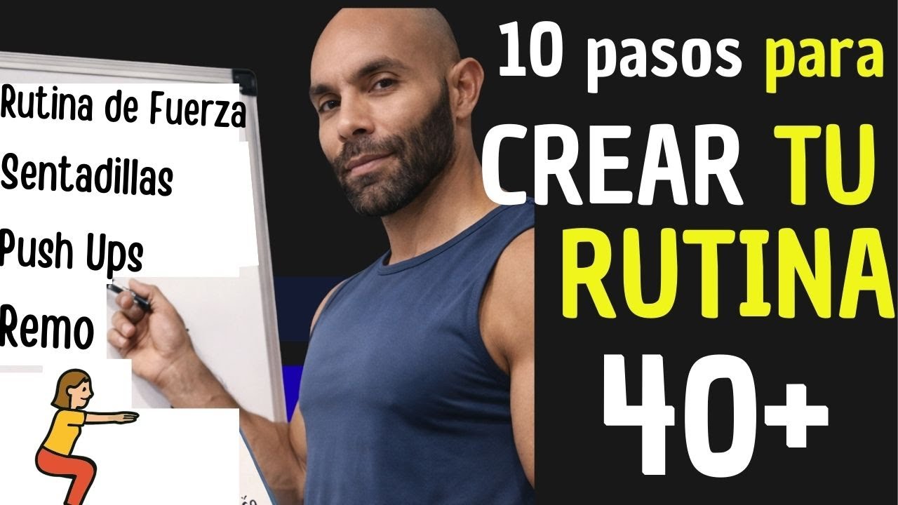 Crea tu Rutina de Fuerza Correcta / Los 10 Factores Clave para entrena después de los 40