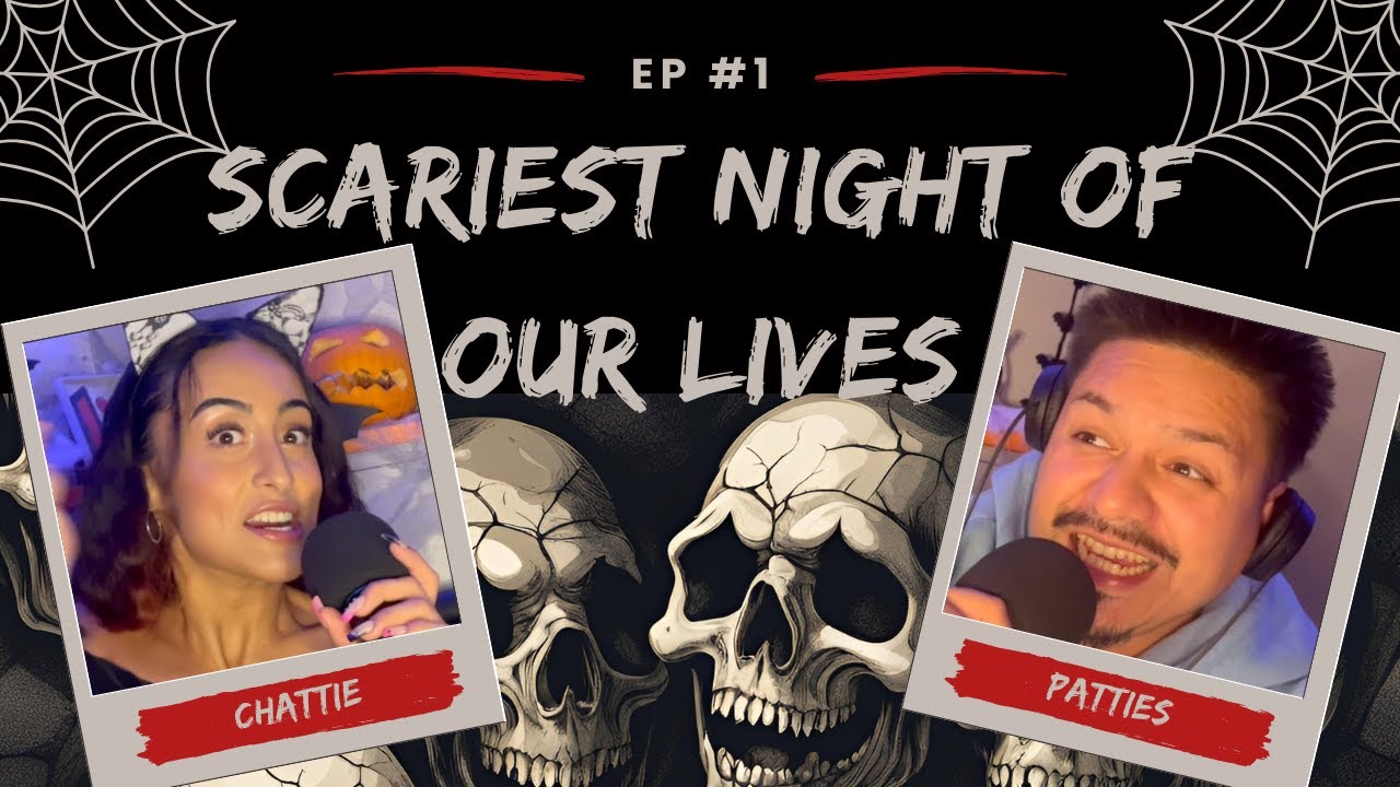 Chattie patties: SCARIEST NIGHT OF OUR LIVES!! spooky stories and games