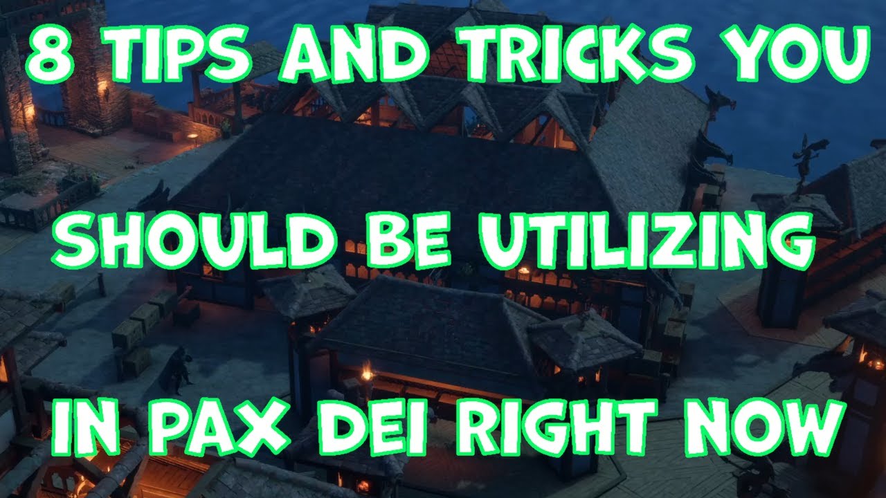 8 Tips You Should Know and Use in Pax Dei!