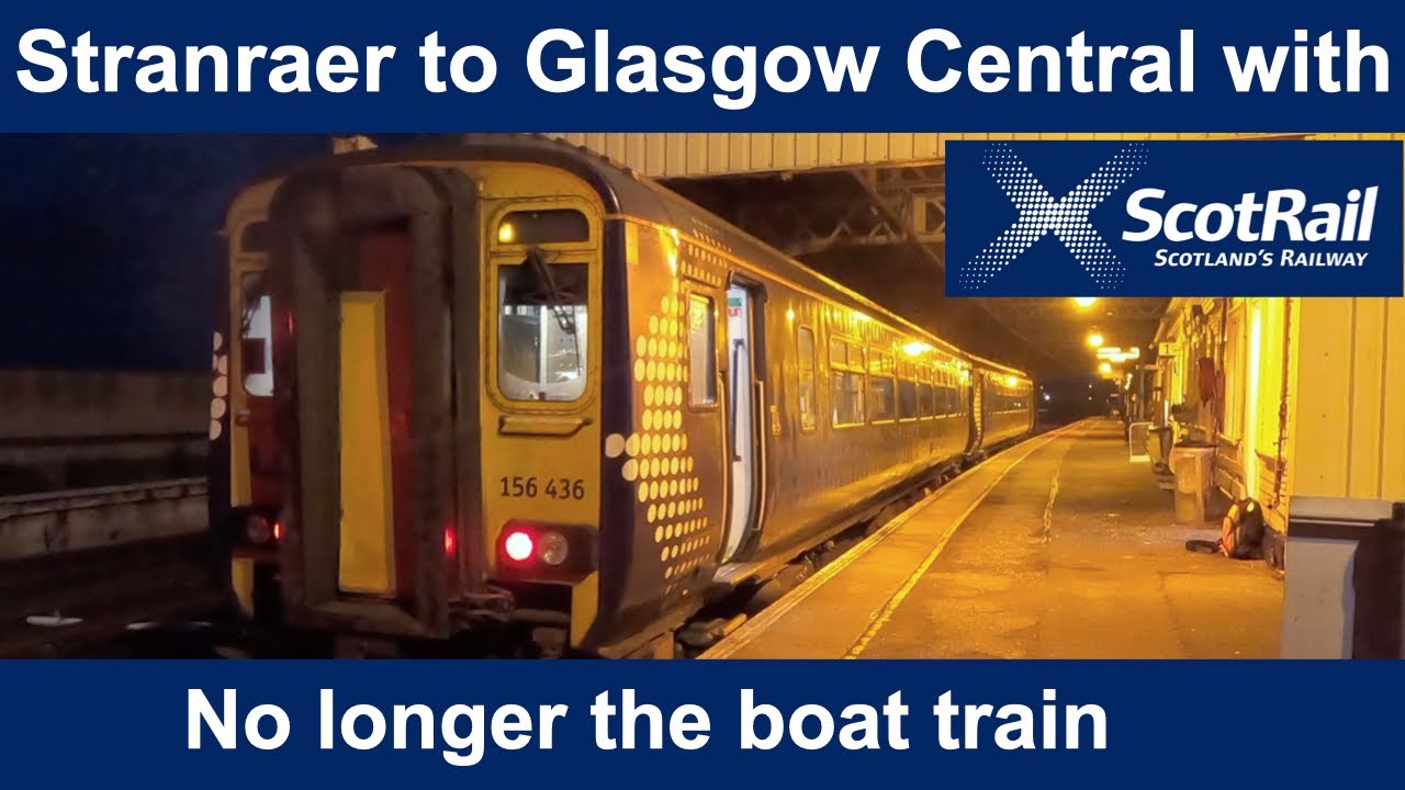 Stranraer to Glasgow - no longer the boat train