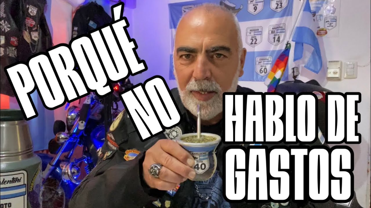 Porqué no hablo de gastos | en Moto por Argentina | cuatro preguntas