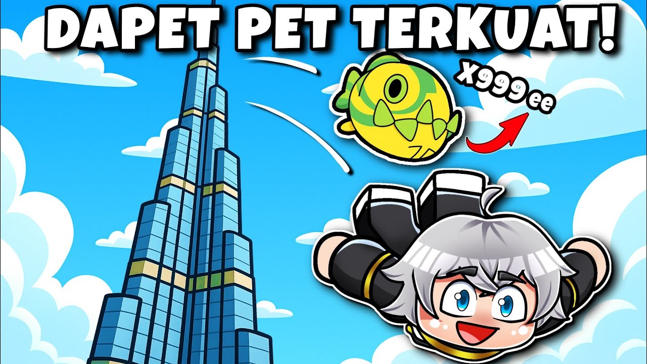 BAKAR ROBUX DEMI DAPET PET TERKUAT DI CLIMB AND JUMP TOWER!