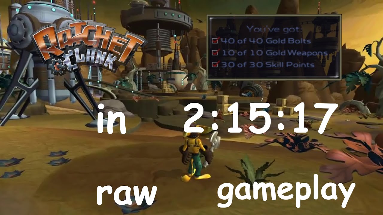 [Former World Record] Ratchet & Clank 100% (All Checkmarks) in 02:15:17 (raw gameplay)