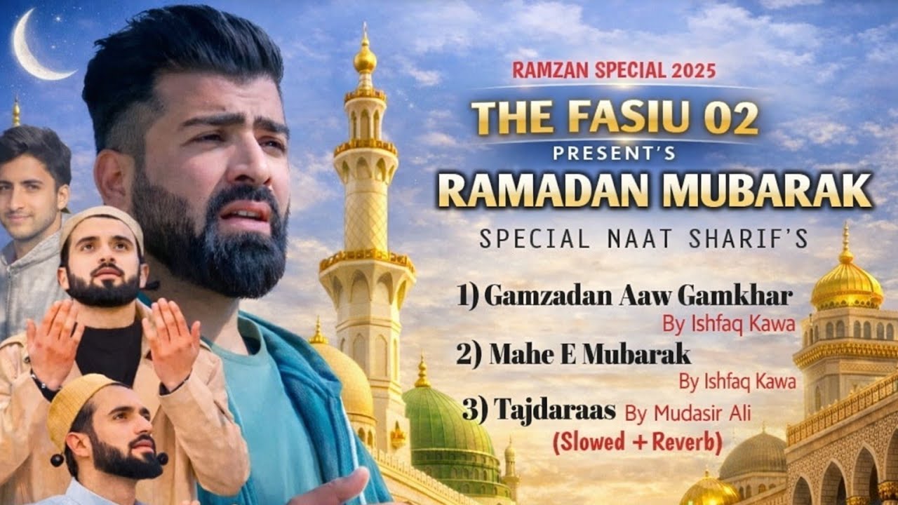 RAMDAN MUBARAK SPECIAL NAAT SHARIF'S!! ISHFAQ KAWA !! MUDASIR ALI!! HEART TOUCHING NAAT SHARIF'S
