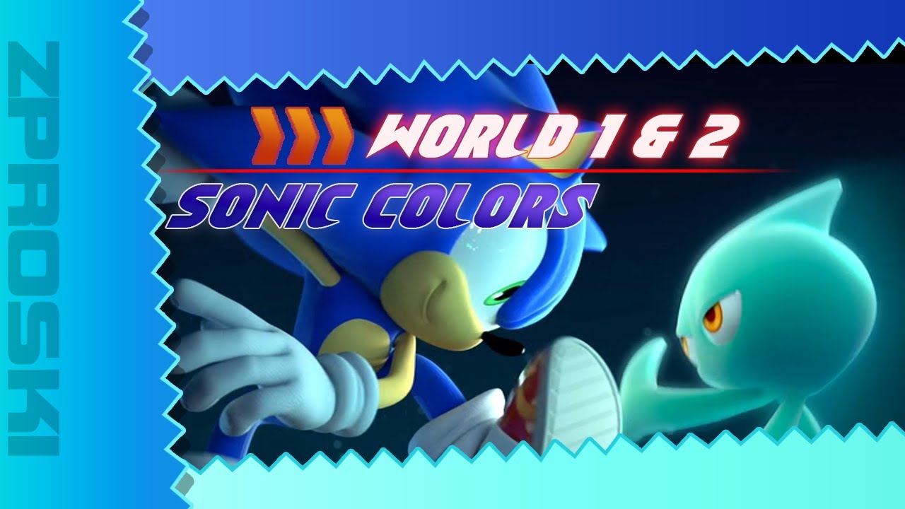 Sonic fan plays Sonic Colors for the first time - [Sonic Colors]