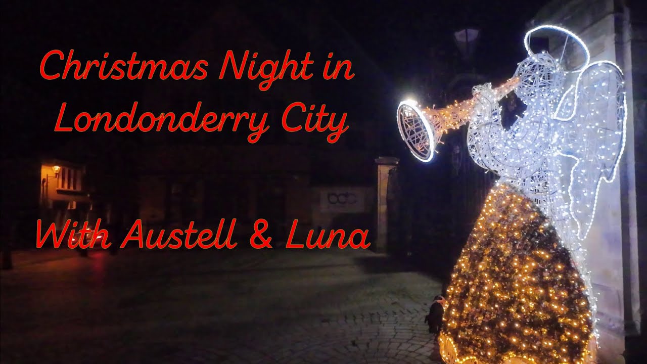 Christmas Night in Londonderry City