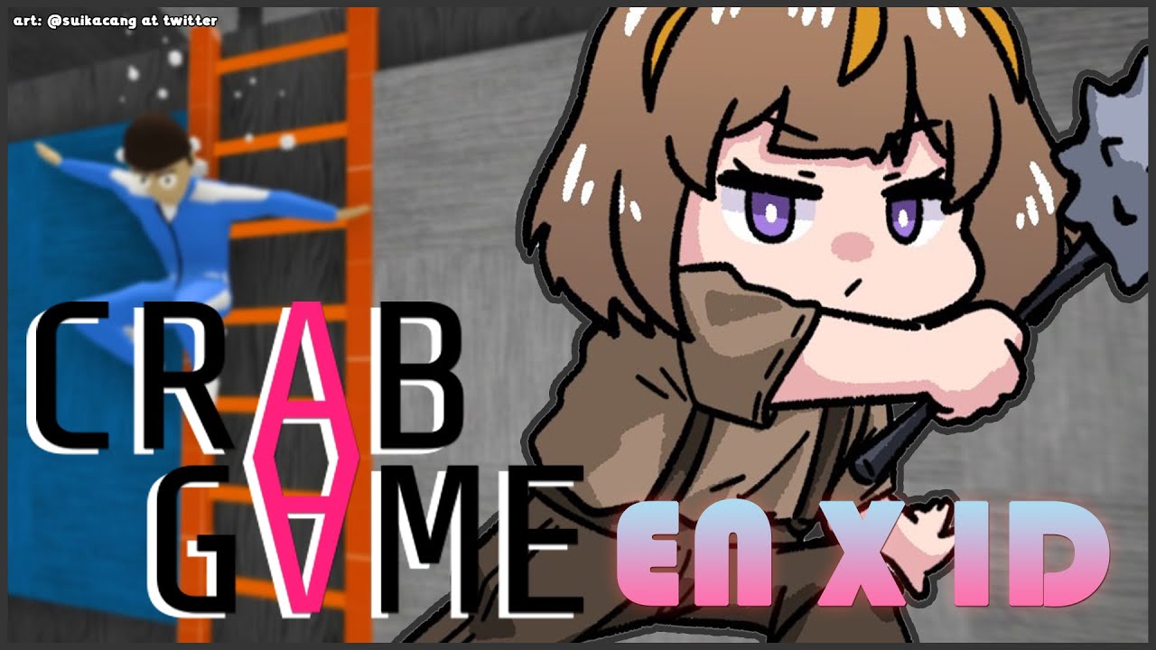 【Crab Game】Professional Crabbing ft. EN & ID!【hololive ID 2nd Generation | Anya Melfissa】
