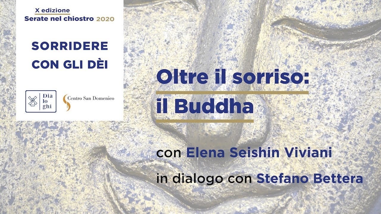 SORRIDERE CON GLI DEI - Oltre il sorriso: il Buddha