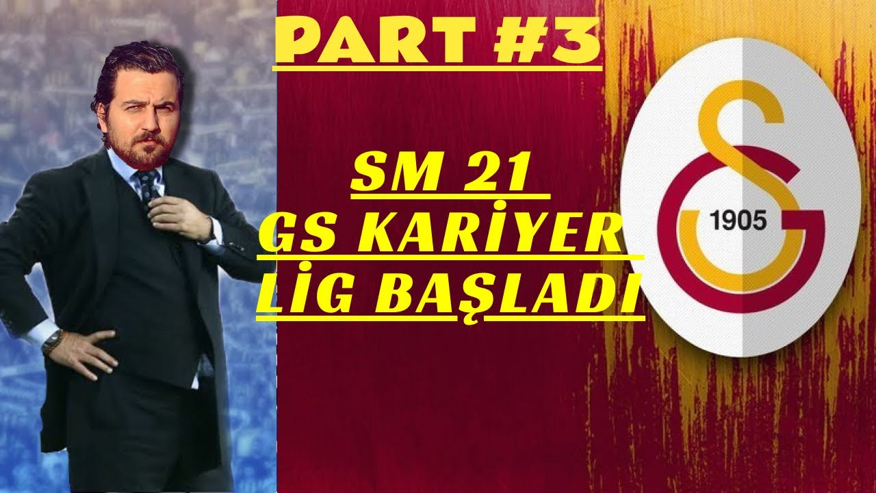 SM 21 GALATASARAY KARİYER PART #3