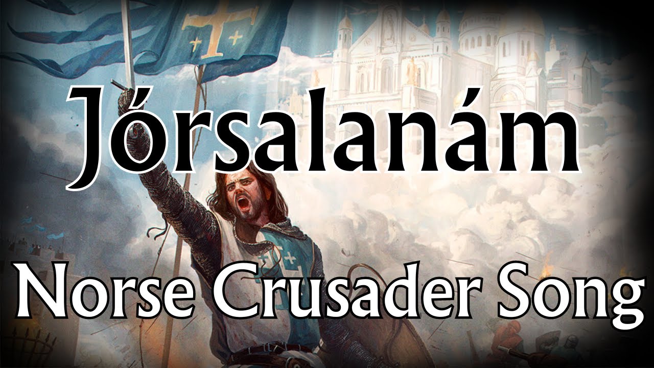 Jórsalanám - Norse Crusader Song [HD Remake] | The Skaldic Bard