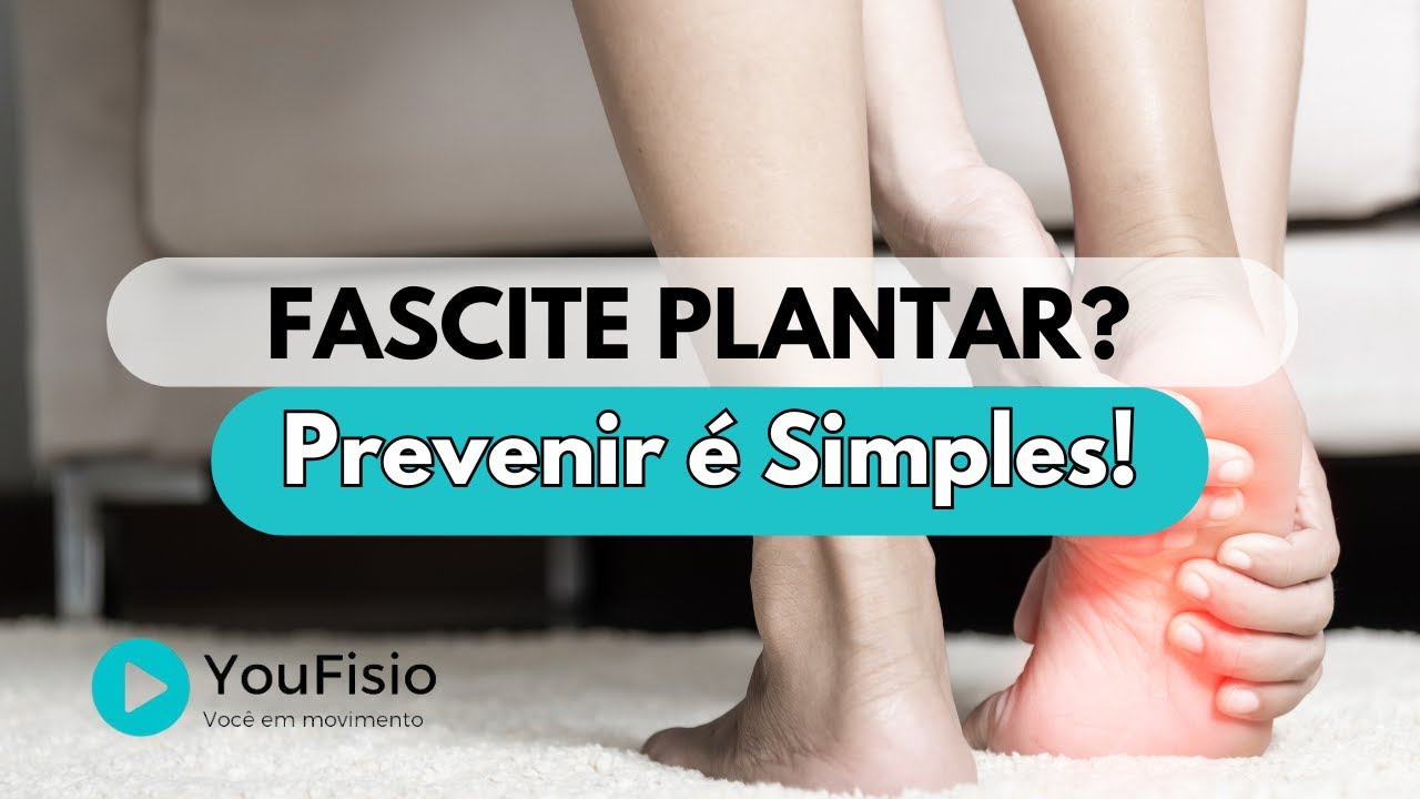 Como Prevenir Fascite Plantar com Exercícios Simples | Dicas para Acabar com a Dor no Pé