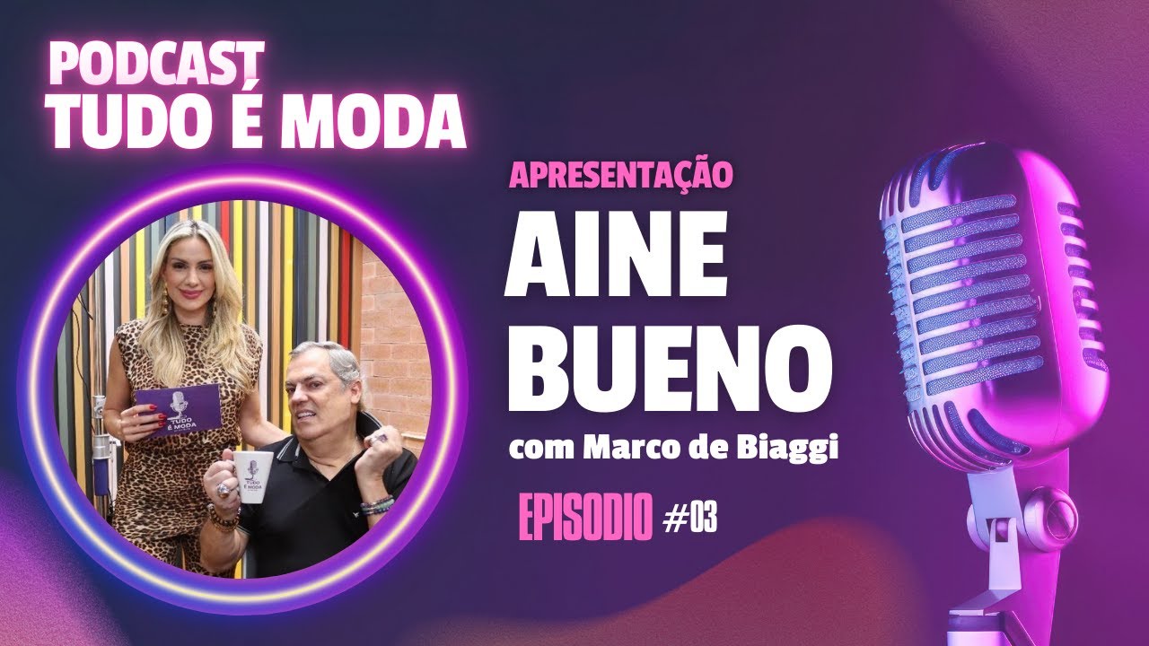 TUDO É MODA PODCAST EP 03 - MARCO DI BIAGGI