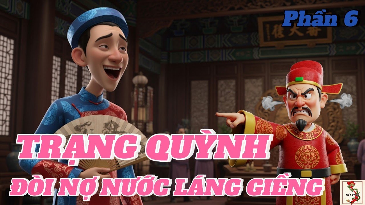 Truyện Trạng Quỳnh Đòi Nợ Nước Láng Giềng | Trạng Quỳnh Hấp Dẫn Mỗi Ngày | Chuyện Dân Gian   Audio