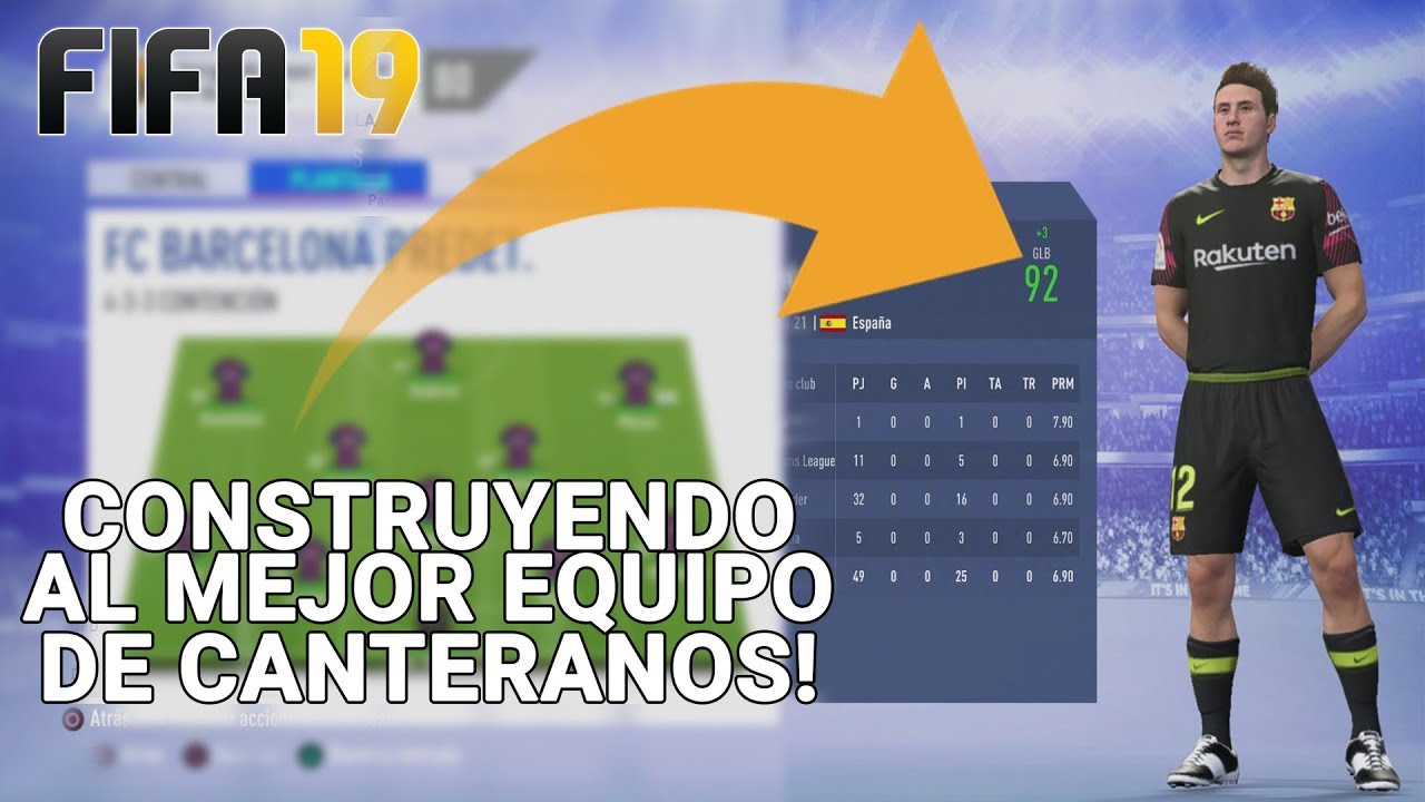 Construyendo al MEJOR EQUIPO de CANTERANOS en FIFA 19 | SOLO CANTERA | FIFA 19