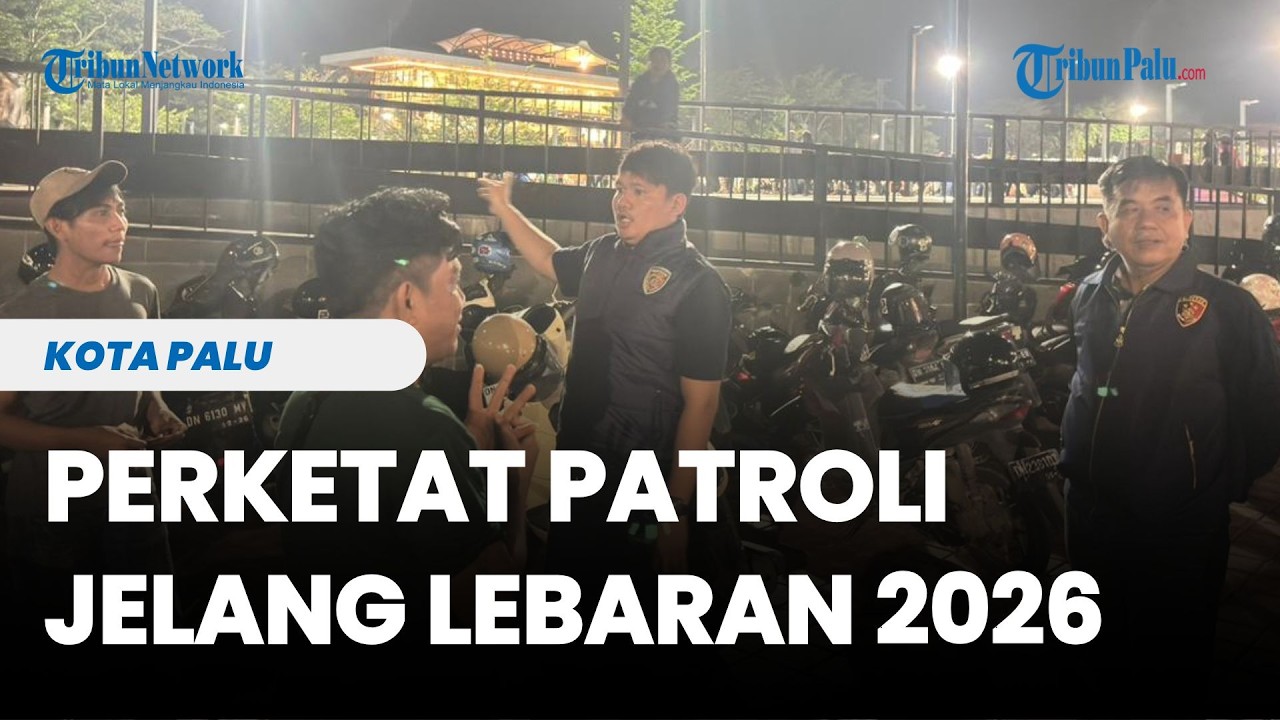 Jelang Lebaran 2026, Satgas Gakkum Ops Ketupat Tinombala Perketat Patroli di Kota Palu