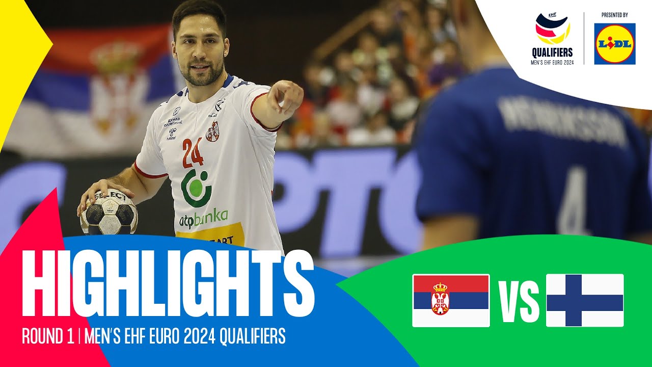Serbia vs Finland | HIGHLIGHTS | Round 1 | EHF EURO 2024 Qualifiers