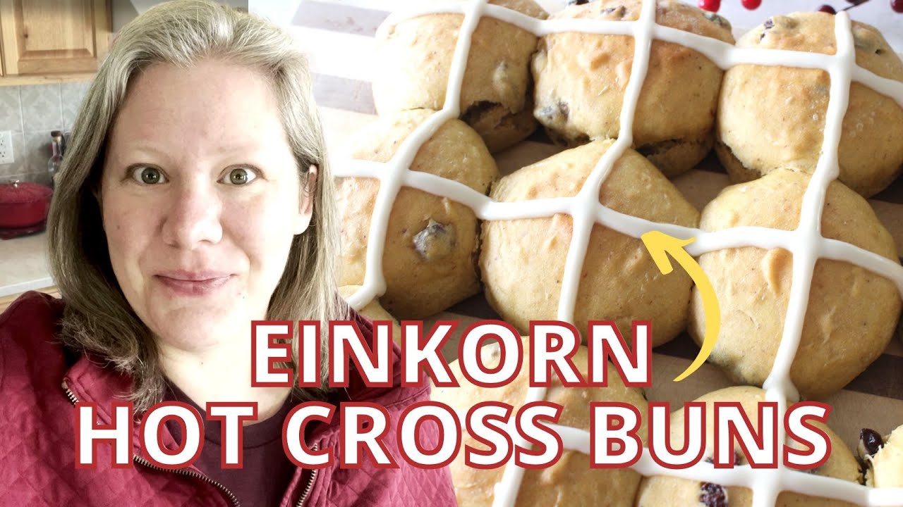 Hot Cross Buns for Easter | An Einkorn Friendly Recipe