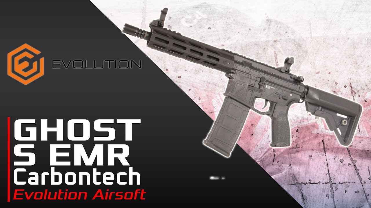 [Ghost S EMR Carbontech - Evolution Airsoft] Présentation | Review | Airsoft FR - EN subs