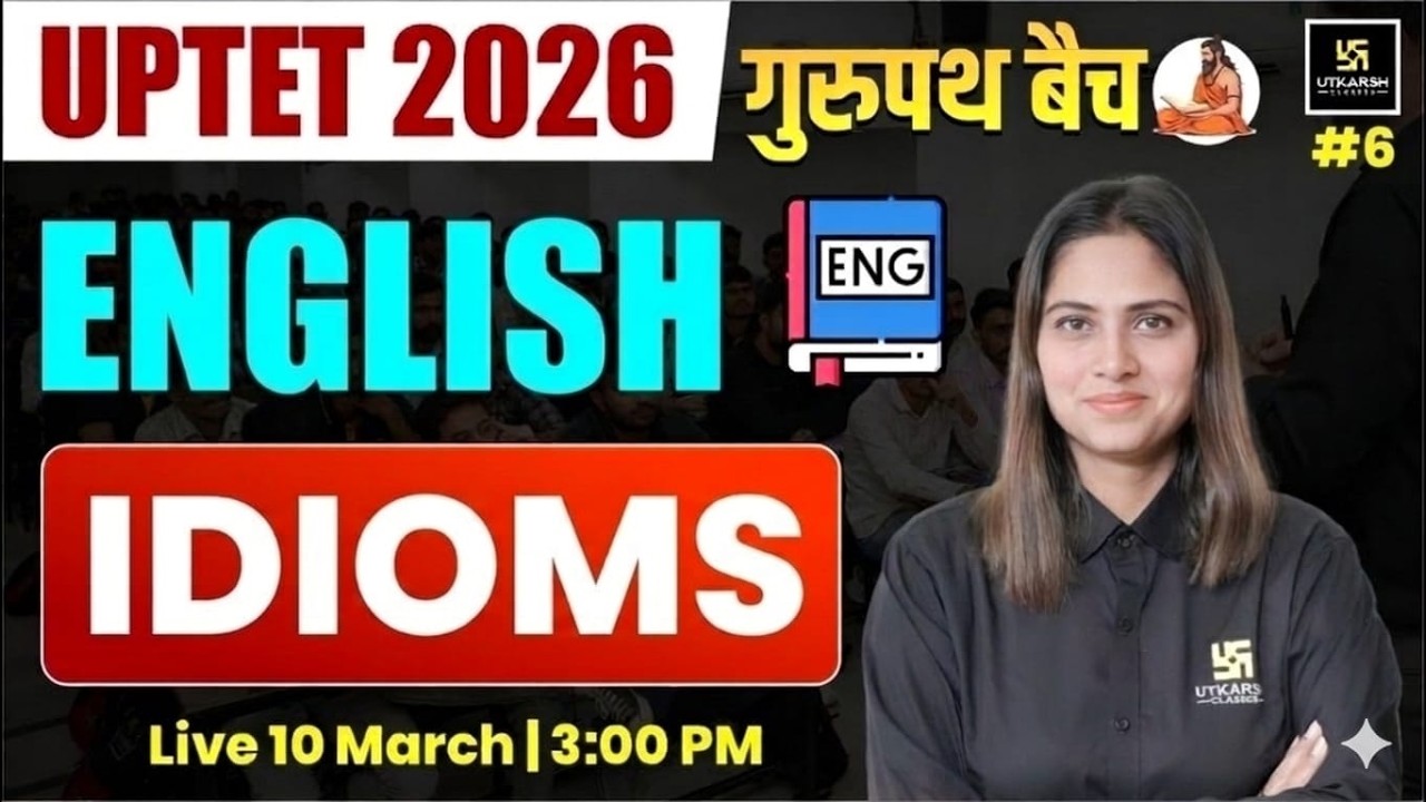 Top Idioms | UPTET 2026 | English | Gurupath Batch | Pratibha ma'am