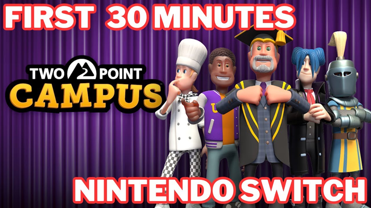 Two Point Campus Nintendo Switch Gameplay - First 30 Minutes