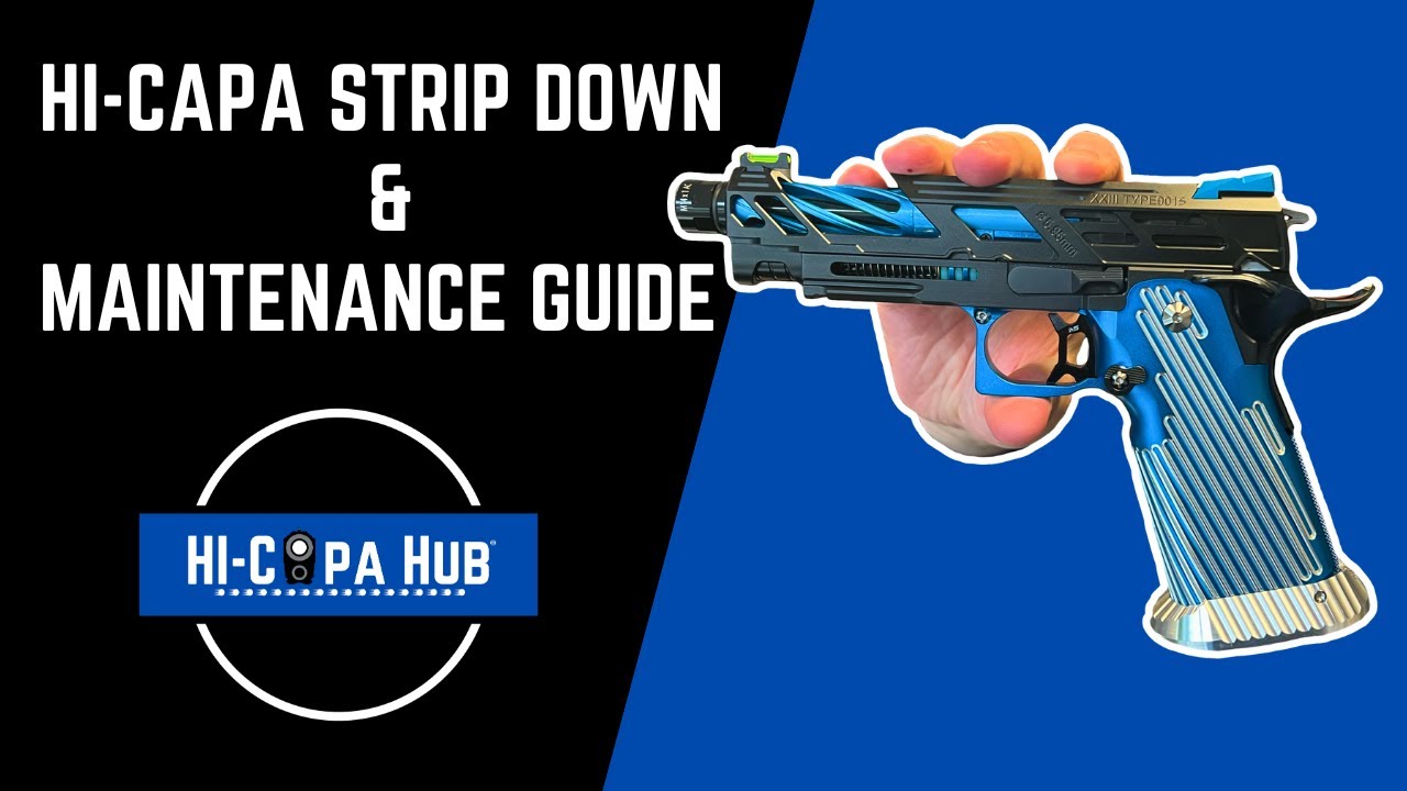 Complete Hi-Capa Strip Down & Maintenance Guide | Keep Your Airsoft Pistol in Top Shape!