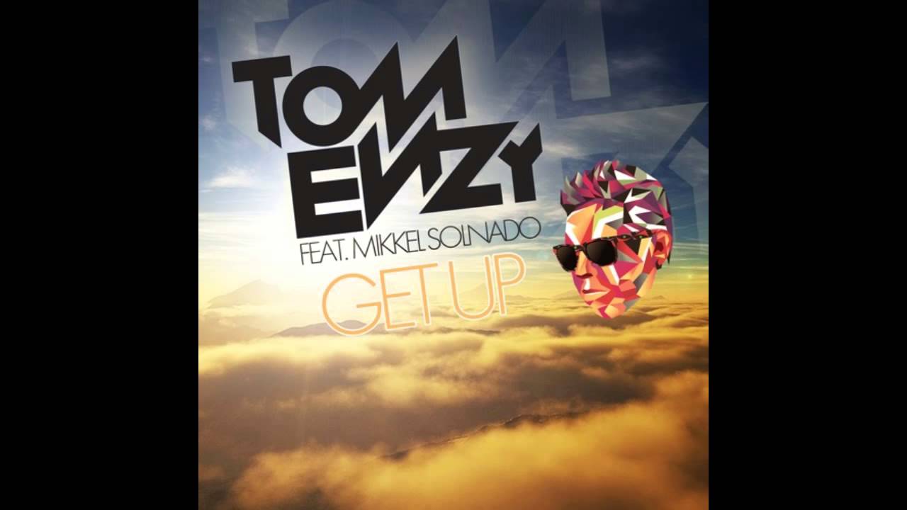 TOM ENZY   GET UP FT MIKKEL SOLNADO R&Aacute;DIO EDIT