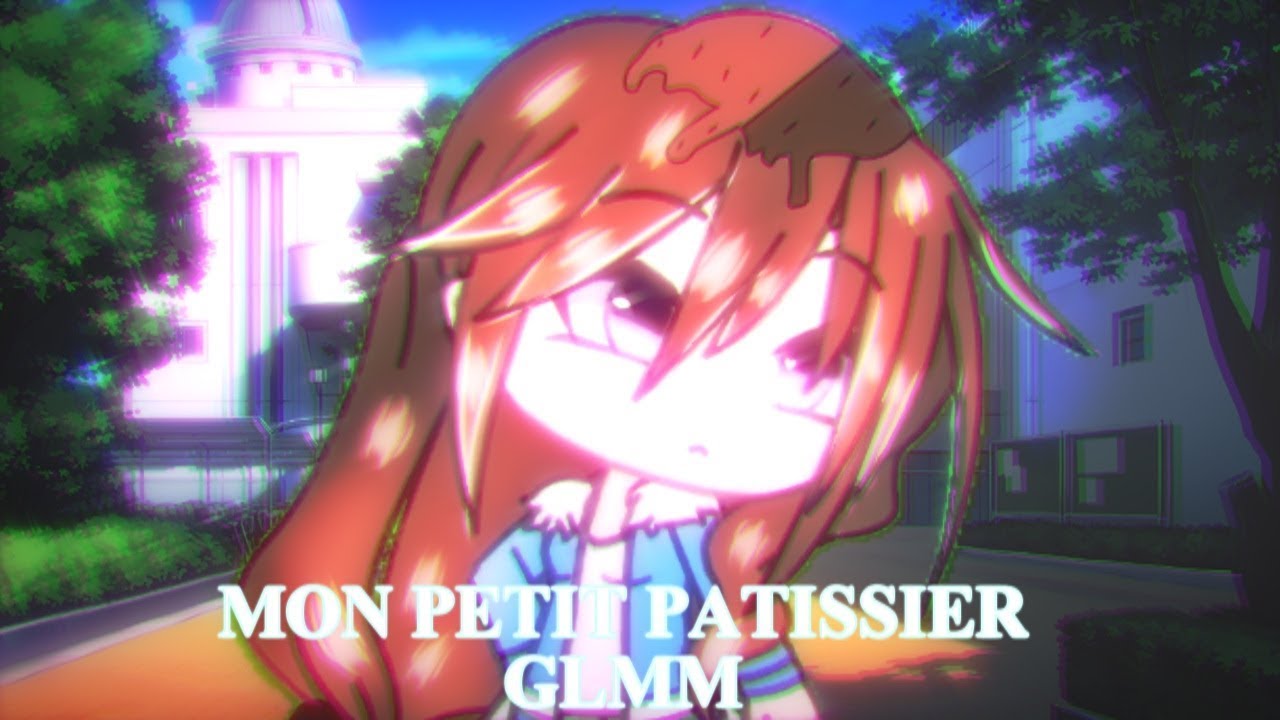 ✩ Mon Petit Pâtissier || GLMM ~ Gacha Life