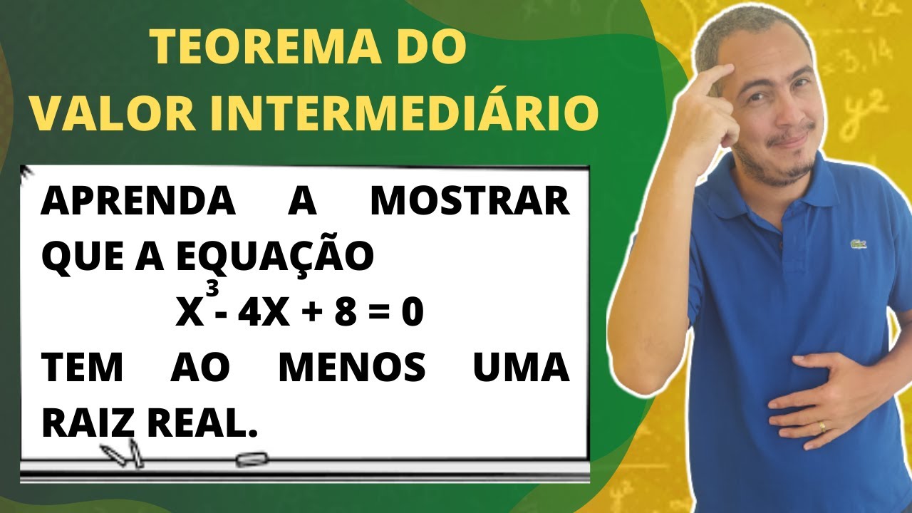 TEOREMA DO VALOR INTERMEDIÁRIO