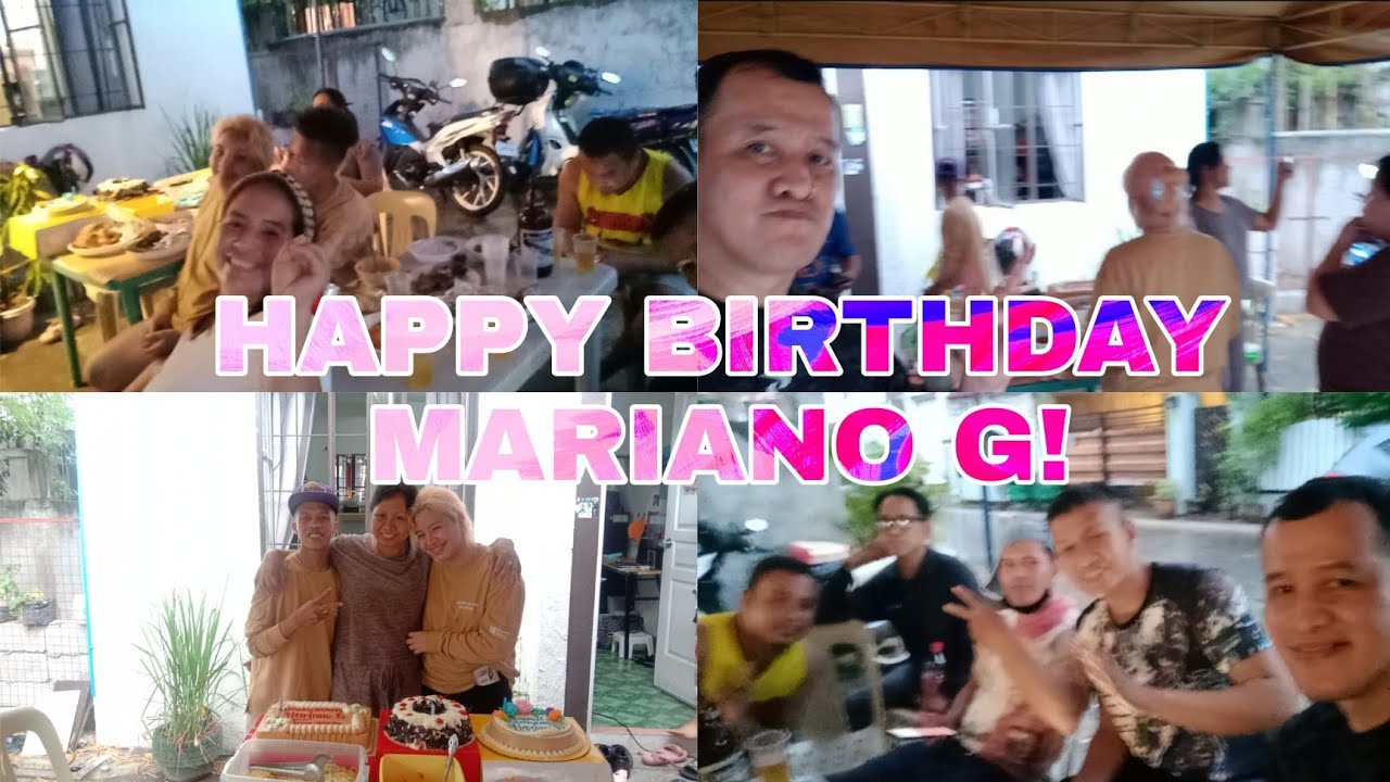 BIRTHDAY CELEBRATION OF MARIANO G!