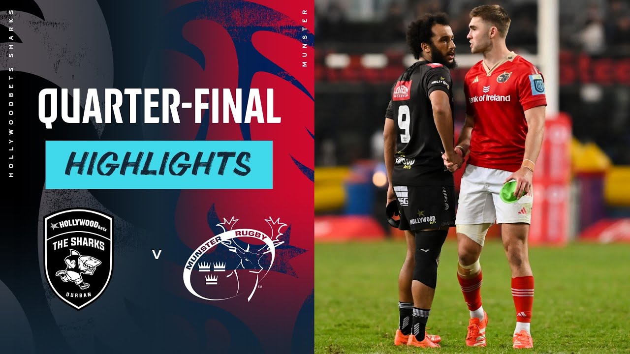 HISTORIC Extra Time | Sharks v Munster | Highlights | Quarter-Final | URC 2024/25