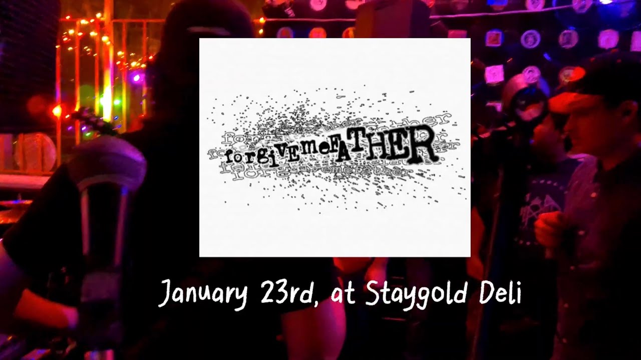 ForgiveMeFather Live at Staygold Deli January 23rd, 2026