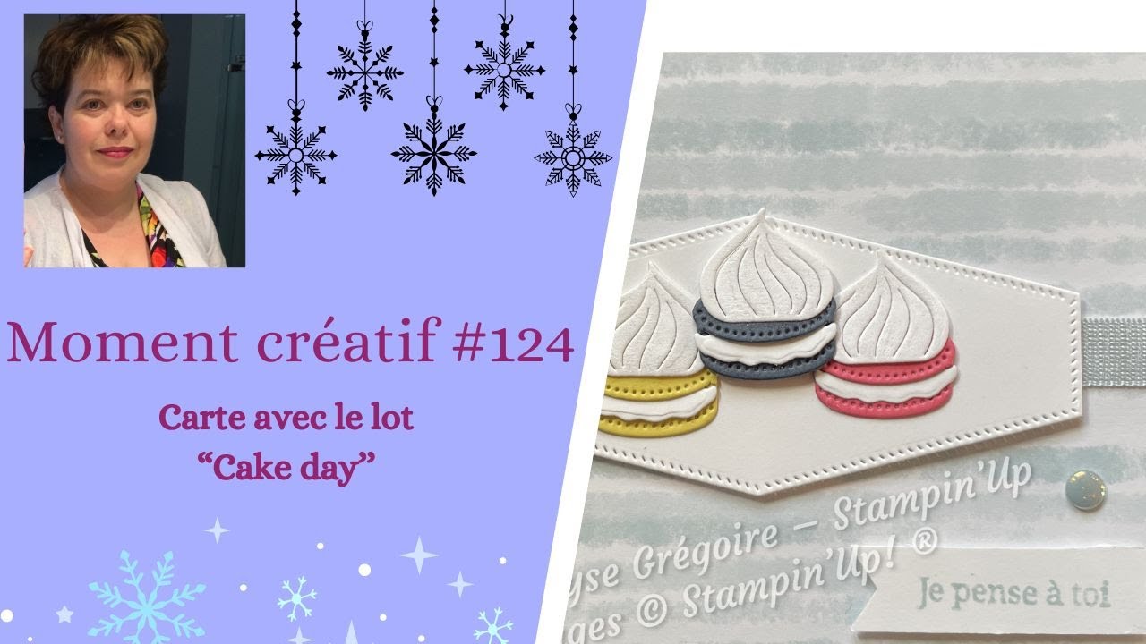 Moment créatif #124 - Carte avec le lot ''Cake day''