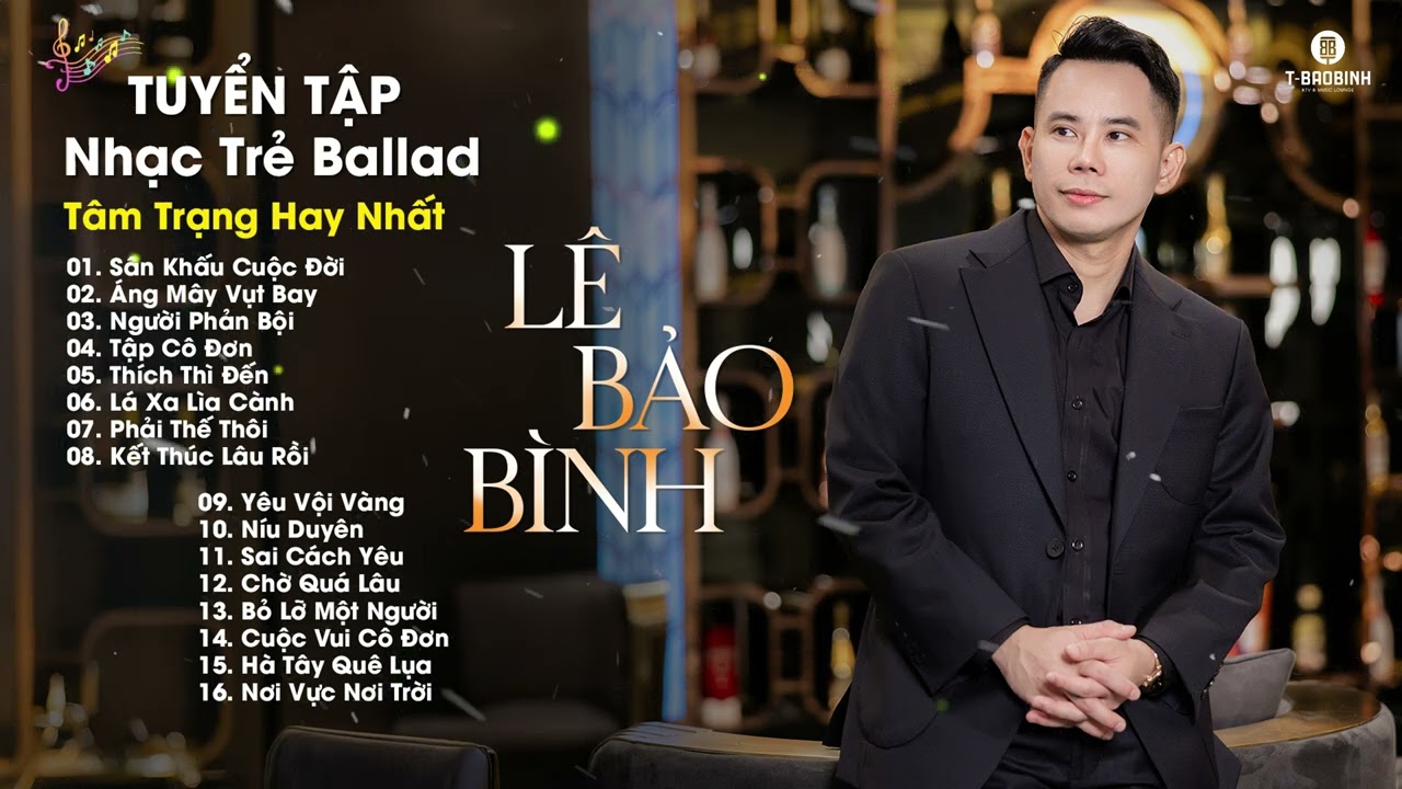 Sân Khấu Cuộc Đời, Áng Mây Vụt Bay - Lê Bảo Bình|Chỉ Cần Một Lần Sóng Gió, Ai Thương Ai Đạp Ta Sẽ Rõ