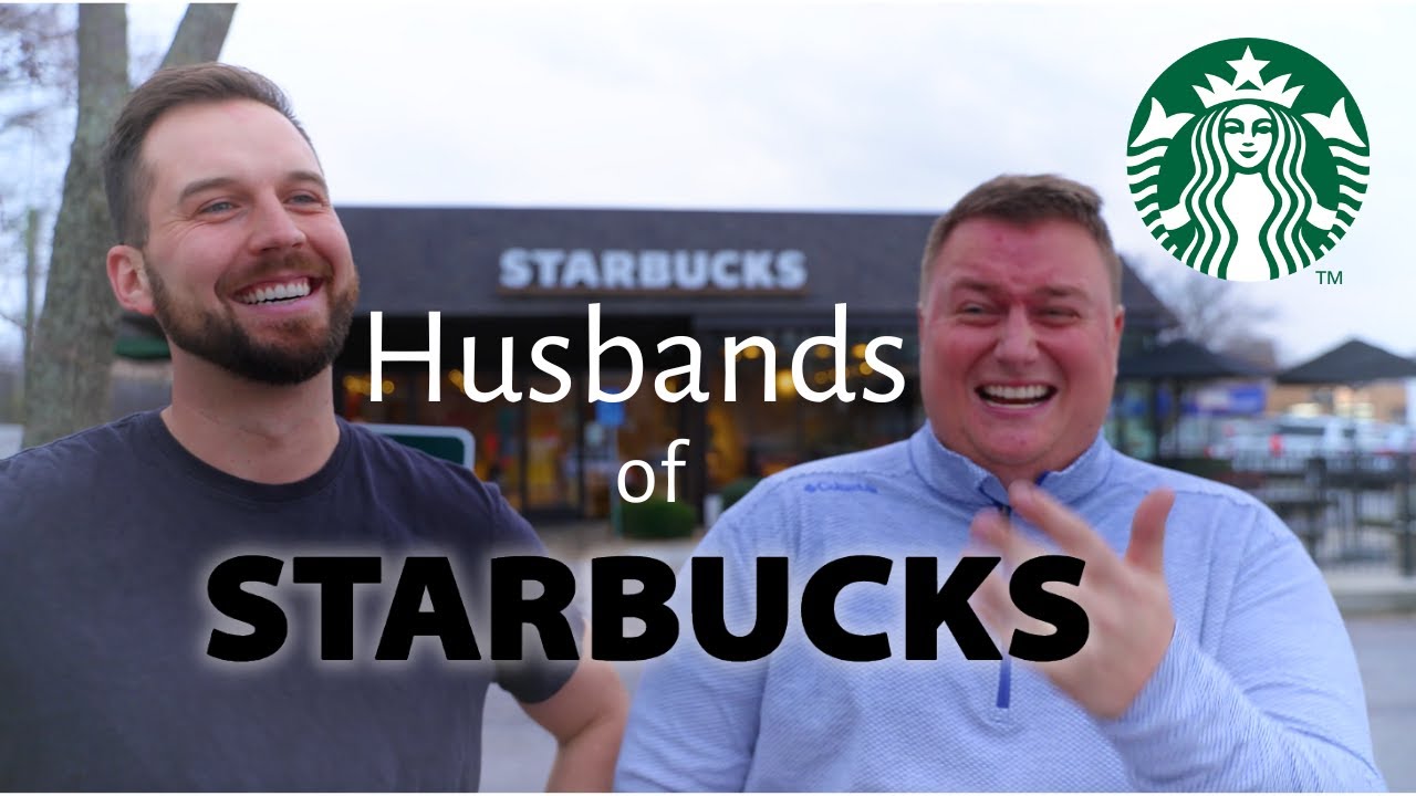Husbands of Starbucks