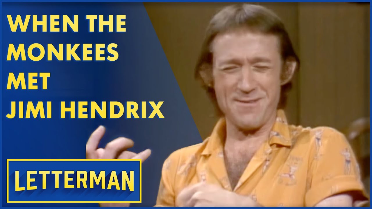 The Monkees' Peter Tork Talks About Touring With Jimi Hendrix | Letterman