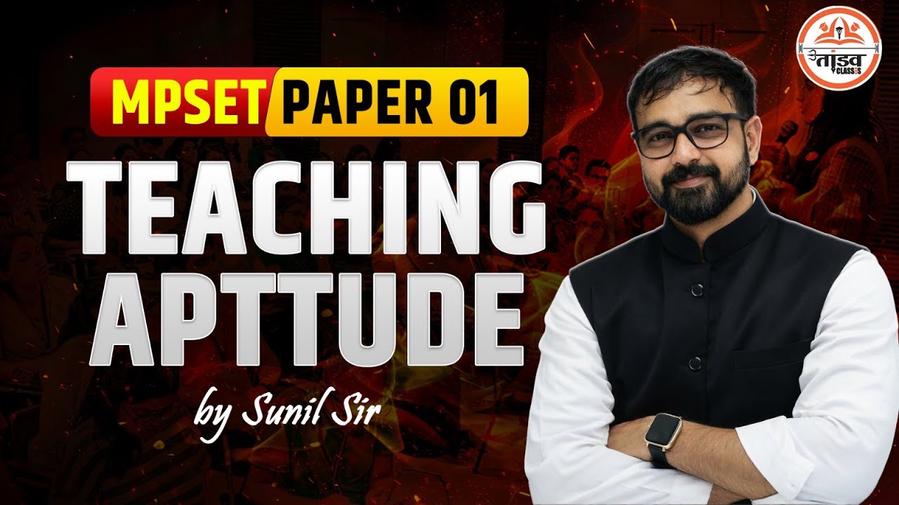 Teaching Aptitude MPSET Paper 01 | MPSET PAPER 01 CLASSES | TANDAV CLASSES