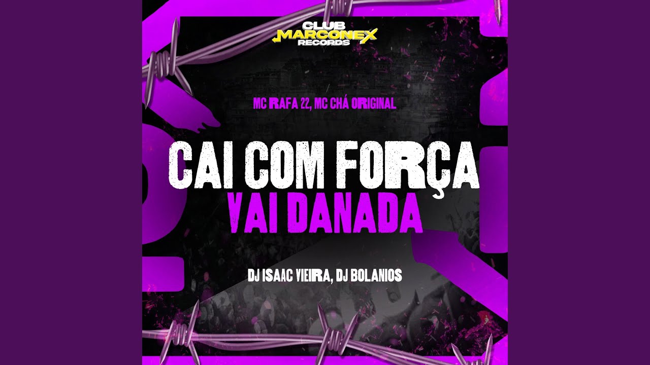Cai com Força Vai Danada